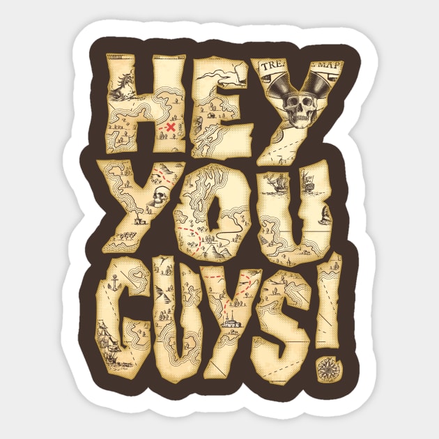 Hey You Guys Sticker by CoDDesigns